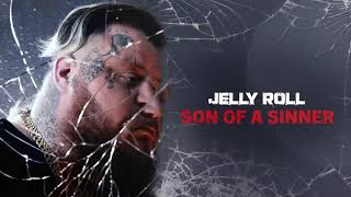 Jelly Roll  Son Of A Sinner Official Audio [upl. by Wolenik]