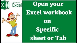 How to open excel file on specific sheet or tab  go to specific sheet at workbook open  Macro [upl. by Knah69]