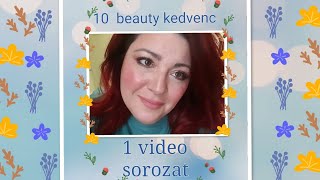 10 beauty tipp♡egy video 10 SZERDÁNKÉNT ildikobeauty [upl. by Lyndsey876]