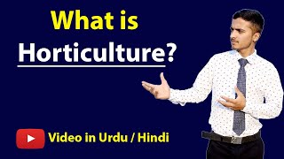 What is Horticulture with Example Urdu  Hindi [upl. by Randee858]