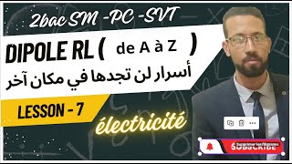 2BAC dipôle rl complet  leçon astuces démonstrations  électricité PrAITELAJINE [upl. by Sully]