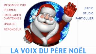 la voix du pere noel [upl. by Zedecrem]