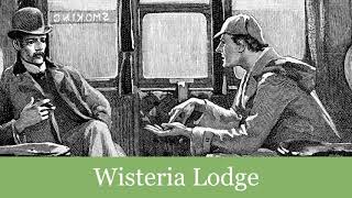 Wisteria Lodge  Part 1 of 6 Sherlock Holmes [upl. by Bouley]