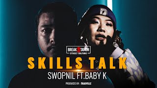 SWOPNIL  SKILLS TALK ft BABY K OFFICIAL VIDEO  PROD BY THAJVILLE  BREAKSTATION [upl. by Levitan266]