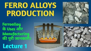 Ferroalloy ProductionUses and Manufacturingferroalloy [upl. by Shelburne762]