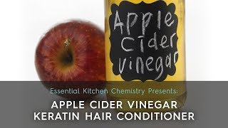 Apple Cider Vinegar Keratin Hair Conditioner [upl. by Bigg]