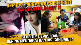 SEMPAT MERASAKAN SEPERTI SAKARATUL MAUT BIDUAN INI SEBELUM DEPRESI DAN MENDAPATKAN BISIKAN GAIB [upl. by Day]