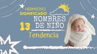 🔴👌Nombres para Niños  Con Hermoso significado🧸 Te Encantarán [upl. by Enined]