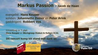 Markus Passion  Jacob de Haan door Fanfare Psalm 150 Dinxperlo [upl. by Esinad]