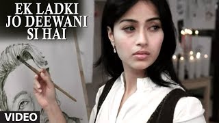 Ek Ladki Jo Deewani Si Hai Full Video Song  Ek Ladki Deewani Si  Adnan Sami [upl. by Sarita]