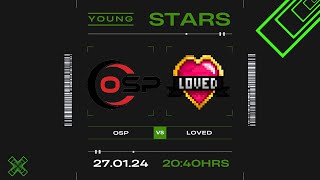 YoungStars Bonkio  OSP x LOVED  11 [upl. by Tsepmet]