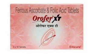 orofer xt tablet uses in hindi शरीर में खून की कमी को दूर करती है यह टेबलेट [upl. by Brenna]