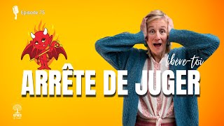 Juger les autres te bloque  apprends à lâcher les critiques [upl. by Adirf]