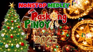 Paskong Pinoy Medley 2025 🎁 Paskong Pinoy Best Tagalog Christmas Songs Medley 2025🌲 [upl. by Aihsiym]