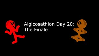 Algicosathlon Day 20 Time To End Season [upl. by Neffets]