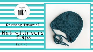 Knitting Tutorial  Hat with Ear Flaps Part 1 [upl. by Llerrehc]