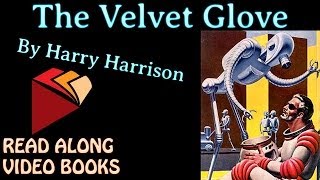 The Velvet Glove by Harry Harrison Unabridged audiobook full length videobook [upl. by Annaynek]