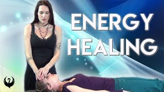 ENERGY HEALING 101 [upl. by Hopfinger]