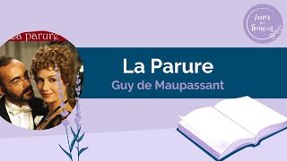 La Parure Guy de Maupassant [upl. by Rosina913]