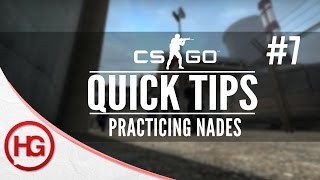 Practicing Nades CSGO Quick Tips 7 [upl. by Eeliab616]