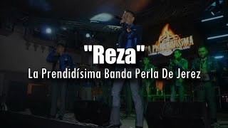 LETRA Reza  Banda La Prendidisima Video Lyrics [upl. by Leverett]