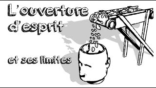 Ep02 L’ouverture desprit et ses limites [upl. by Lai198]