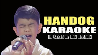 HANDOG KARAOKE IN STYLE OF JAN HEBRON CONTEST PIECE karaoke minusone instrumental videoke opm [upl. by Nakashima]