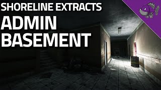 Admin Basement  Shoreline Extract Guide  Escape From Tarkov [upl. by Tolland708]