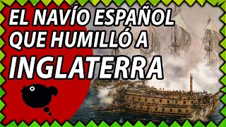 💥La última batalla de EL GLORIOSO💥 el navío español que 1 VS 11 humilló a INGLATERRA [upl. by Aihsemot]