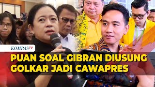 Puan Buka Suara Soal Gibran Rakabuming Diusung Golkar Jadi Cawapres di Pilpres 2024 [upl. by Ailahk]