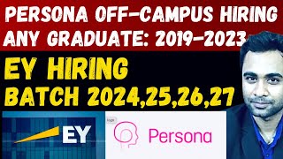 🔴Persona OffCampus Hiring 20192023  EY Hiring Batch 2024242627 [upl. by Barbabra392]