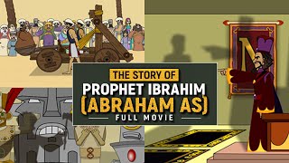 The Story Of Prophet Ibrahim AS  Animated Full Movie [upl. by Rekab]