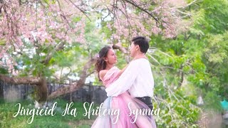 JINGIEID HA SHITENG SYNNIA  Phlim  quotKa Khana Jong Ngiquot OST [upl. by Eustasius]