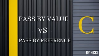 Pass by value vs Pass by reference in c programming language [upl. by Ahsinal11]