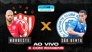 🔴 NOROESTE X SÃO BENTO  AO VIVO E COM IMAGENS PAULISTÃO A2  SICREDI NO CAMISA 21 [upl. by Drugi905]