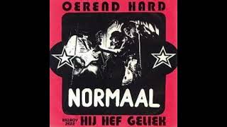 NORMAAL  Oerend hard [upl. by Shandeigh]