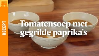 Tomatensoep met gegrilde paprikas [upl. by Bidle696]