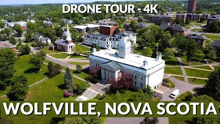 Drone Tour 4K Wolfville Nova Scotia  A BirdsEye View [upl. by Niamert]