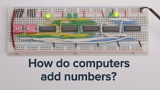 Learn how computers add numbers and build a 4 bit adder circuit [upl. by Ayidah]