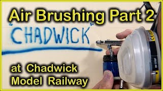 AIRBRUSHING PART 2 at Chadwick Model Railway  225 [upl. by Salazar]