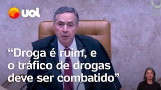 Barroso afirma que legalização das drogas não está sendo discutida no STF Droga é ruim [upl. by Bodwell144]