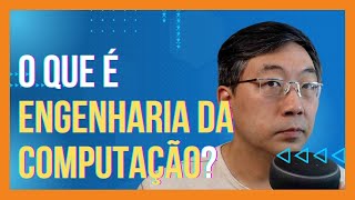 O Que É Engenharia Da Computação [upl. by Idoux407]