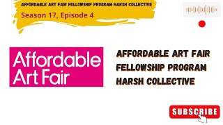 Affordable Art Fair Fellowship Program  Harsh Collective Season 17 Episode 4 Tarik Talk Podcast [upl. by Rahman]