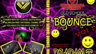 Wigan Pier Oldskool Bounce  Part 1 [upl. by Einohpets]