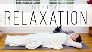 Gift of Relaxation  33Minute Feel Good Yoga [upl. by Hembree]