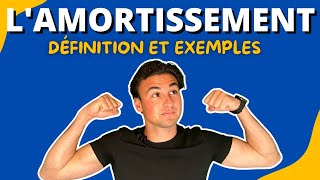 LAmortissement  ENFIN COMPRENDRE 🥳 Définition amp Exemples [upl. by Mungam]