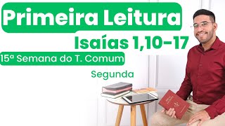 1ª Leitura de hoje 15072024  Isaías 11017  Segunda 15ª Semana do Tempo Comum [upl. by Silsbye]