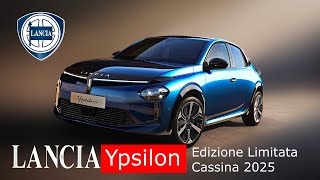 🔴𝐋𝐚𝐧𝐜𝐢𝐚 𝓨𝓹𝓼𝓲𝓵𝓸𝓷 Edizione Limitata Cassina 2025 NewCarDesignsw [upl. by Enilrae557]