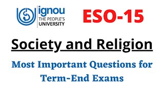 ESO15 IGNOU  Society and Religion Most important questions for Term End Exams [upl. by Ori]