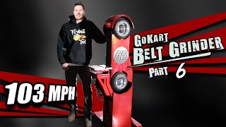 Building A Belt Grinder from Go kart parts Fireball Tool part 6 [upl. by Atinrahc]